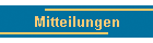 Mitteilungen